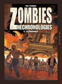 Zombies néchronologies Tome 01 : Les Misérables