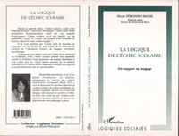 LA LOGIQUE DE L'ECHEC SCOLAIRE. Du rapport au langage