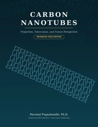 CARBON NANOTUBES Properties, Fabrication, and Future Perspective