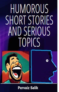 Humorous Short Stories and Serious Topics