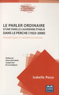 Le parler ordinaire d'une famille ligurienne établie dans le Perche (1923-2000)
