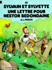 Sylvain Et Sylvette Tome 35 : Une Lettre Pour Nestor Bedondaine