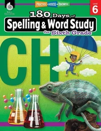 180 Days™: Spelling and Word Study for Sixth Grade