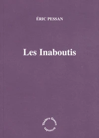 Les Inaboutis