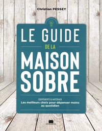 Le guide de la maison sobre