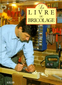 Le livre du bricolage