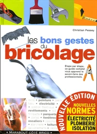 Les bons gestes du bricolage