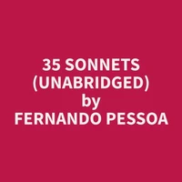 35 Sonnets (Unabridged)
