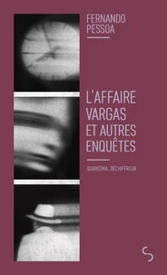 L'affaire Vargas et autres enquêtes