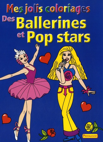  Pestalozzi - Mes jolis coloriages des Ballerines et Pop stars.