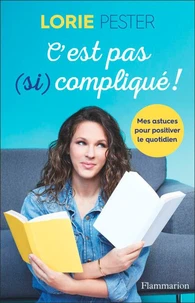 C'est pas (si) compliqué !