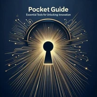 Pocket Guide: Essential Tools for Unlocking Innovation