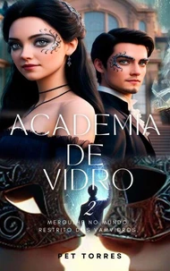 Academia de Vidro 2
