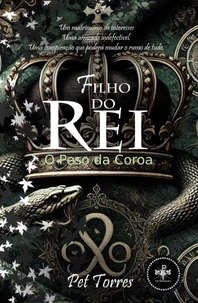 Filho do Rei: O Peso