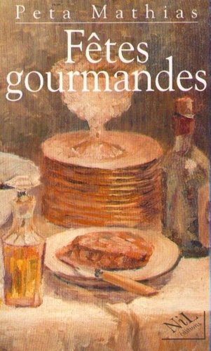 Peta Matthias - Fêtes gourmandes.