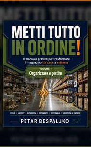 METTI TUTTO IN ORDINE!