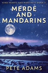  Pete Adams - Merde And Mandarins - Kind Hearts And Martinets, #5.