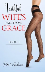Faithful Wife's Fall From Grace Book 11