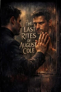 The Last Rites of August Cole