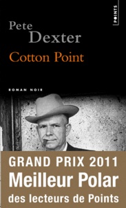 Pete Dexter - Cotton Point.