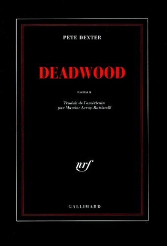Pete Dexter - Deadwood.