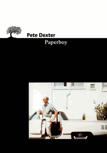 Pete Dexter - Paperboy.