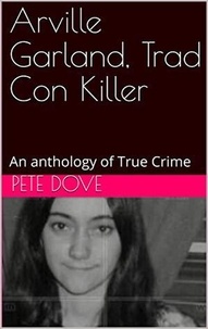  Pete Dove - Arville Garland, Trad Con Killer.