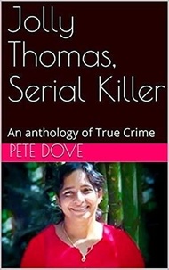  Pete Dove - Jolly Thomas, Serial Killer.