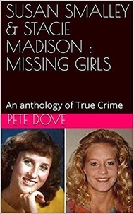  Pete Dove - Susan Smalley &amp; Stacie Madison : Missing Girls.