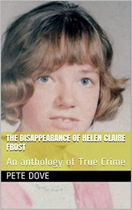  Pete Dove - The Disappearance of Helen Claire Frost.