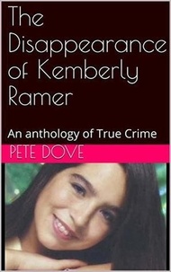  Pete Dove - The Disappearance of Kemberly Ramer.