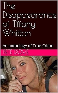  Pete Dove - The Disappearance of Tiffany Whitton.