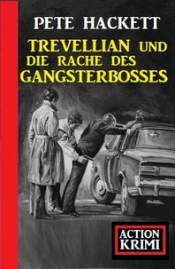 Trevellian und die Rache des Gangsterbosses: Action Krimi