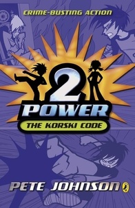Pete Johnson - 2-Power: The Korski Code.