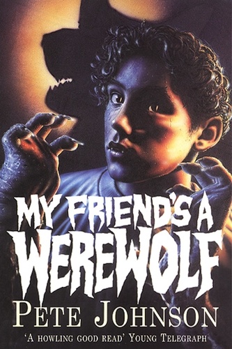 Pete Johnson - My Friend's A Werewolf.