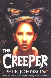 Pete Johnson - The Creeper.