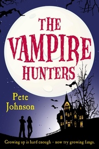 Pete Johnson - The Vampire Hunters.