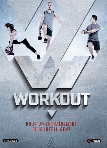 Workout. Pour un entraînement plus intelligent