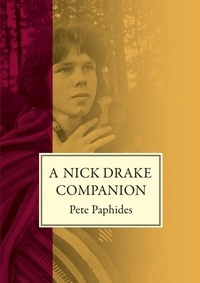 Pete Paphides - A Nick Drake Companion.