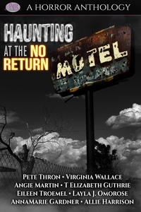  Pete Thron et  Virginia Wallace - Haunting At The No Return Motel.