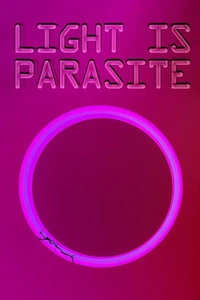 Light Is Parasite