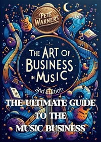 The Art of Business in Music, Second Edition