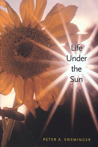 Peter-A Ensminger - Life Under The Sun.