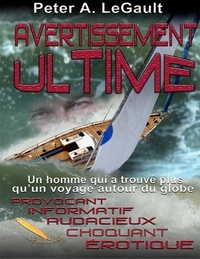Peter A. LeGault - Avertissement Ultime.