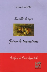 Réveiller le tigre, guérir le traumatisme