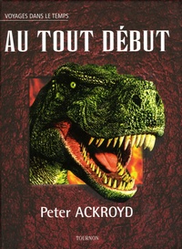 Peter Ackroyd - Au tout début.