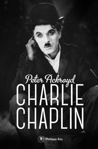 Charlie Chaplin. Biographie