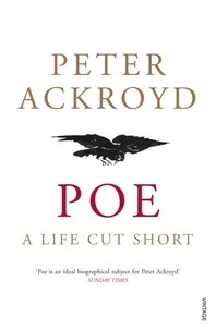 Peter Ackroyd - Poe.