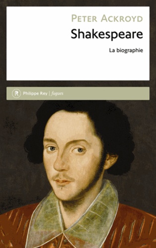 Shakespeare. La biographie