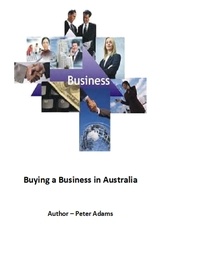  Peter Adams - Buying a Business in Australia.